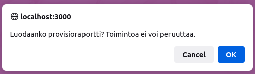 Provisioraportin varmistus